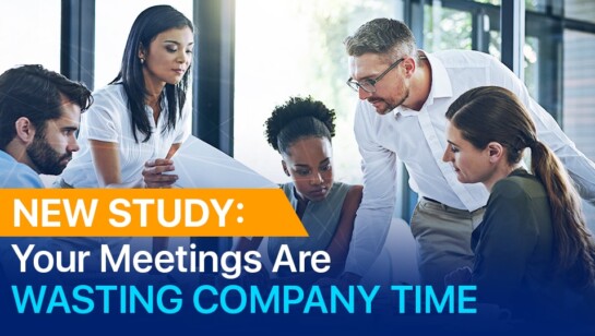 New Study: Your Meetings Are Wasting Company Time