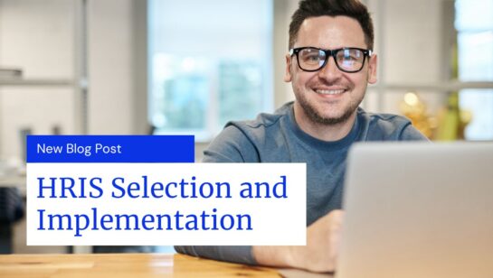 What Role Does Your Managed Services Provider Play in HRIS Selection and Implementation