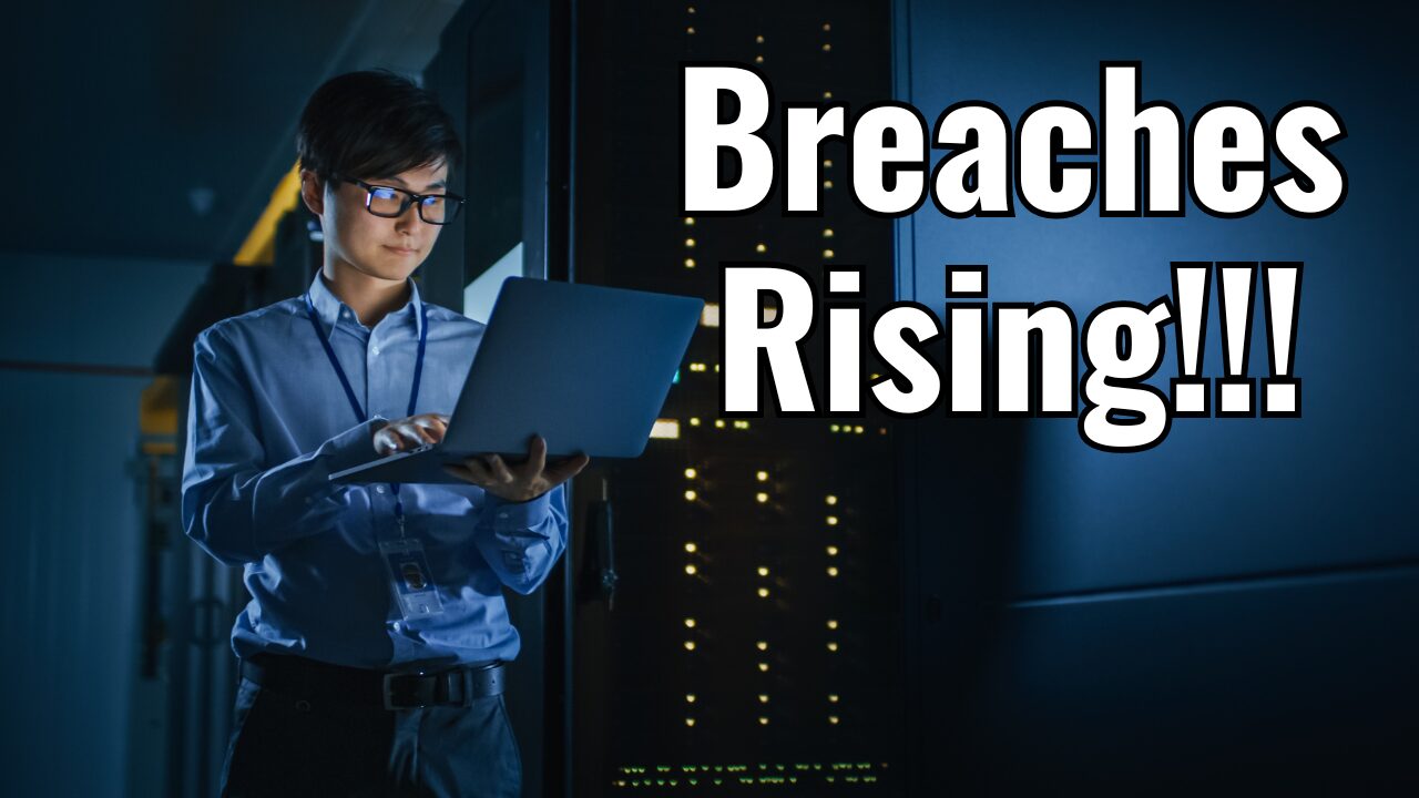 Breaches Rising