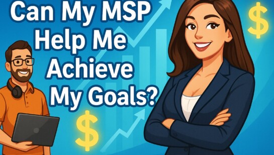 5 Ways a Managed Services Provider Can Help a Small Business Owner Achieve Their Personal Goals